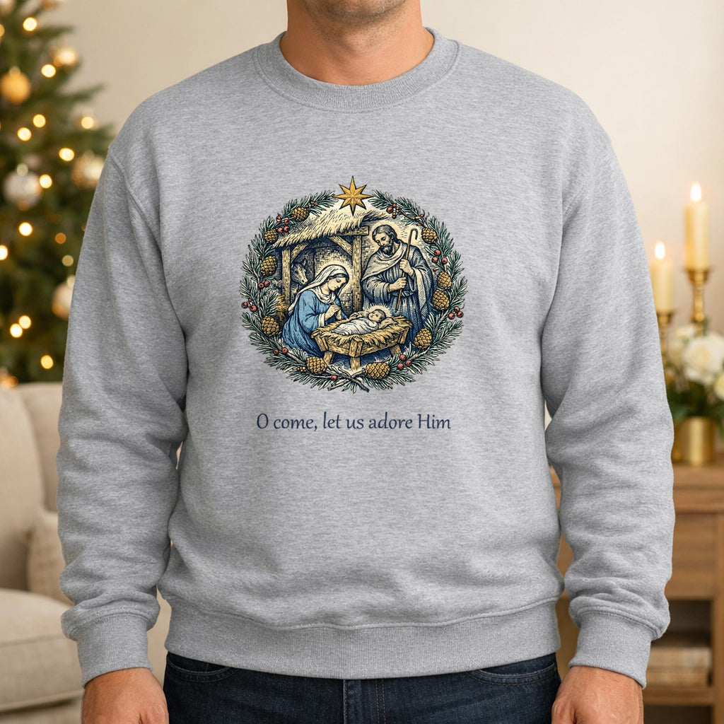 O Come, Let Us Adore Him Christmas Sweatshirt