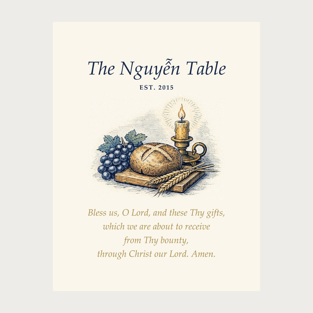 Grace before meals canvas design: sample The Nguyễn Table, Est. 2015, and Bless us, O Lord, and these Thy gifts, through Christ our Lord. Amen.