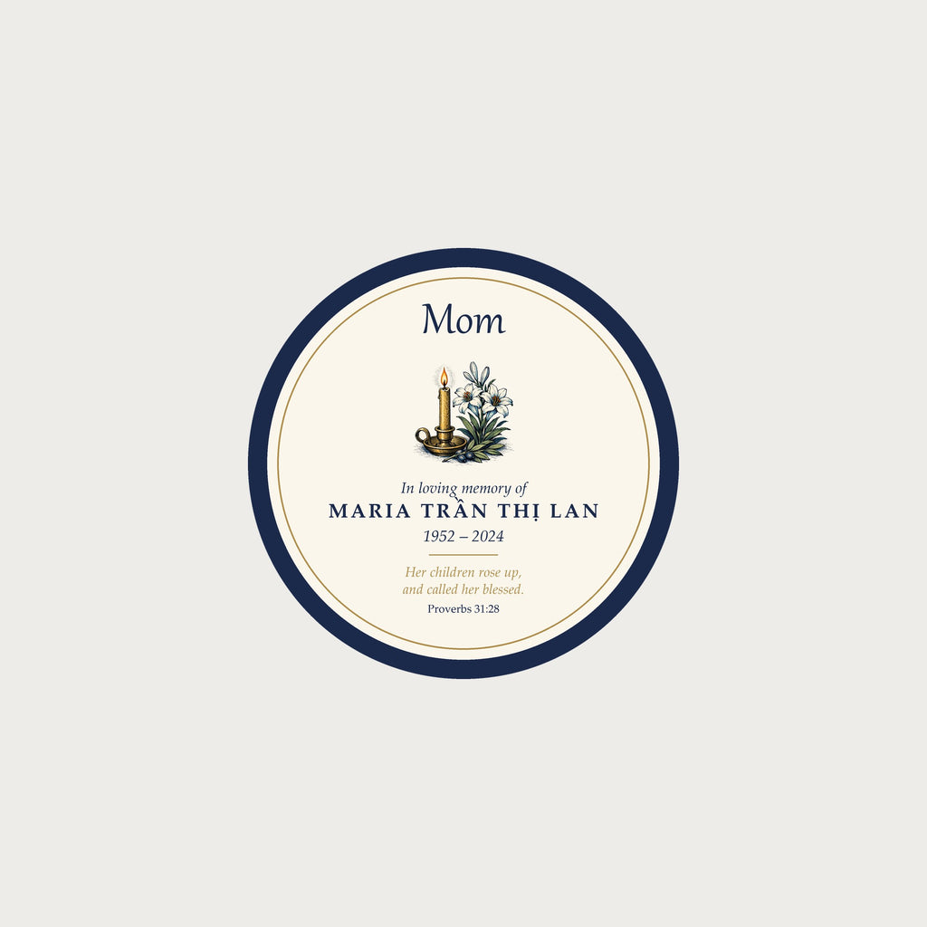 Mom memorial ornament design: Mom, In loving memory of, sample name Maria Trần Thị Lan, 1952 – 2024, Her children rose up, and called her blessed, Proverbs 31:28